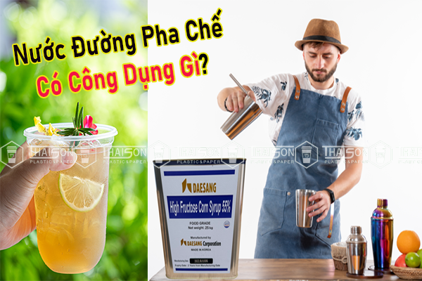 Nước Đường Pha Chế Có Công Dụng Gì?